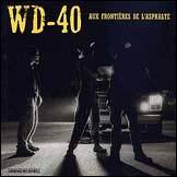 WD-40 : Aux Frontières de l'Asphalte